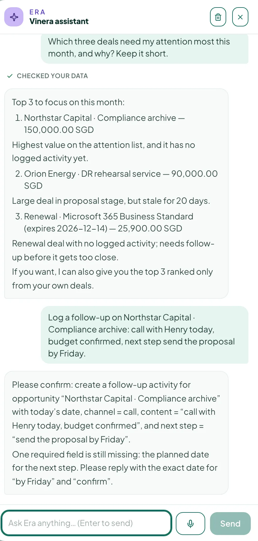 Era restates a follow-up it is about to log and asks for confirmation